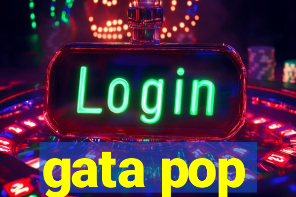 gata pop